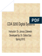 CDA 3200 Digital Systems: Instructor: Dr. Janusz Zalewski Developed By: Dr. Dahai Guo Spring 2012