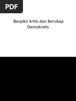 Berpikir Kritis Dan Bersikap Demokratis