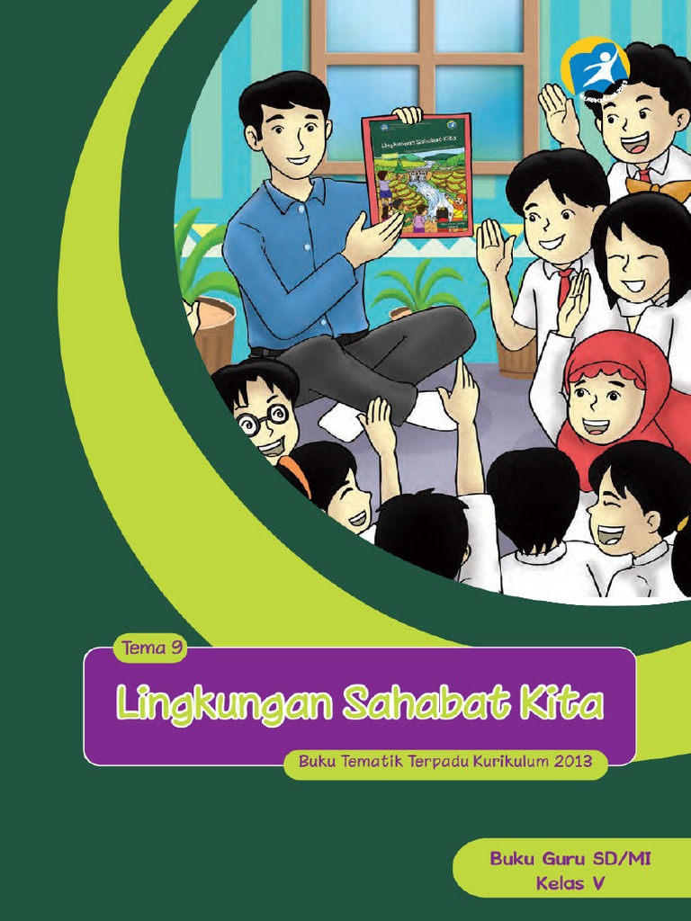 Kelas 05 SD Tematik 9 Lingkungan Sahabat Kita Guru