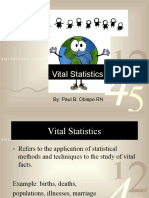 Vital Statistics: By: Paul B. Obispo RN