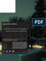 Juhani PALLASMAA: Embodiment, Memory and Imagination: Towards A Neuroscience of Architecture