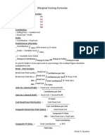 Marginal Costing Formulae: Contribution Sales (Sales - Variable Cost) Sales