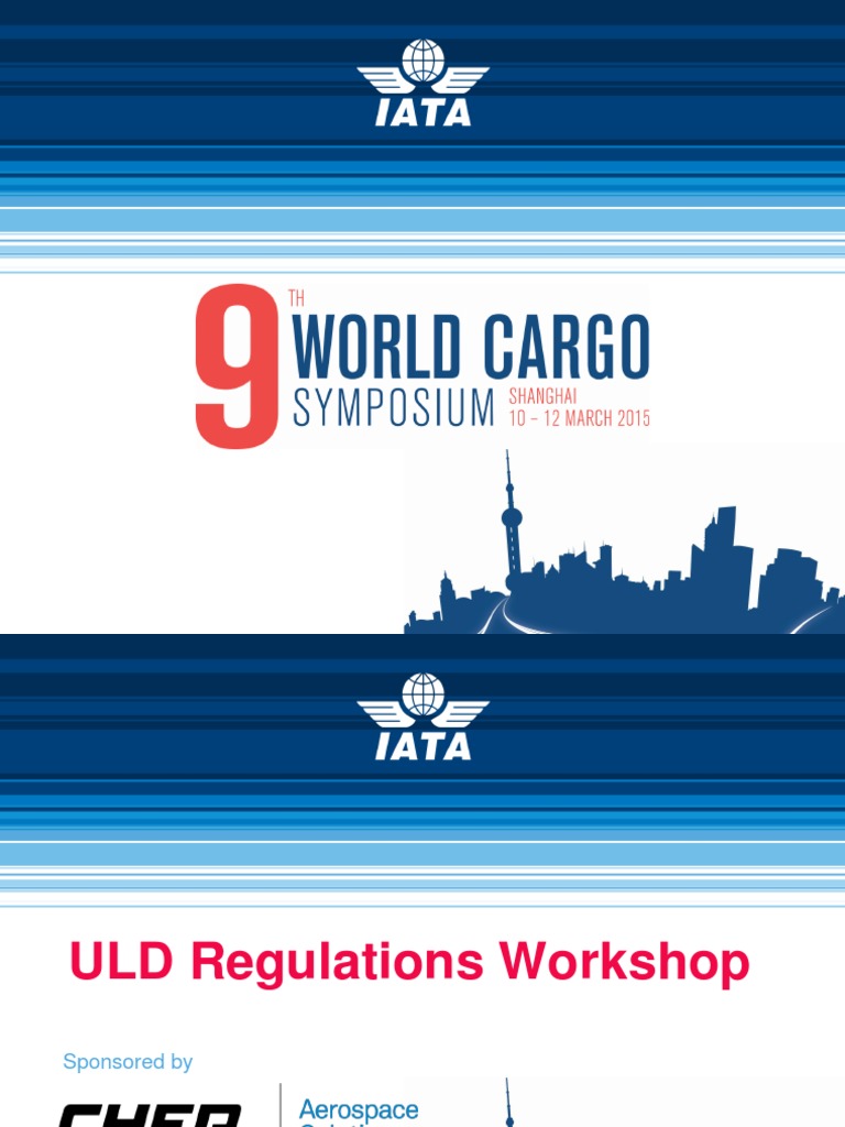Wcs2015 ULD Regulations Presentation Aviation Aeronautics