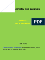 Green Chemistry and Catalysis: CHEM F337 Dr. R. Krishnan