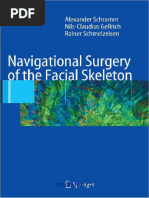 Schramm a., Gellrich N-C., Schmelzeisen R.-navigational Surgery of the Facial Skeleton (2007)