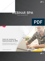 Webinar - Como Ter Sucesso Na Implementação de BPM