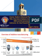 Course: Study in Advanced Topic Title: Overview of Physics Involved in FDM, EBM and SLS Processes Instructor: Dr. Siva Prasad AVS by Sagar S. Karwa