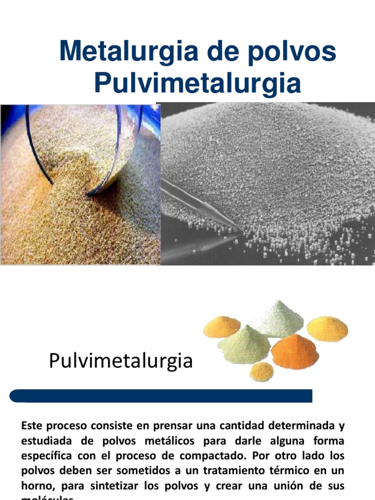 Proceso de Pulvimetalurgia y Polvos Metálicos | PDF | Adsorción | Rieles