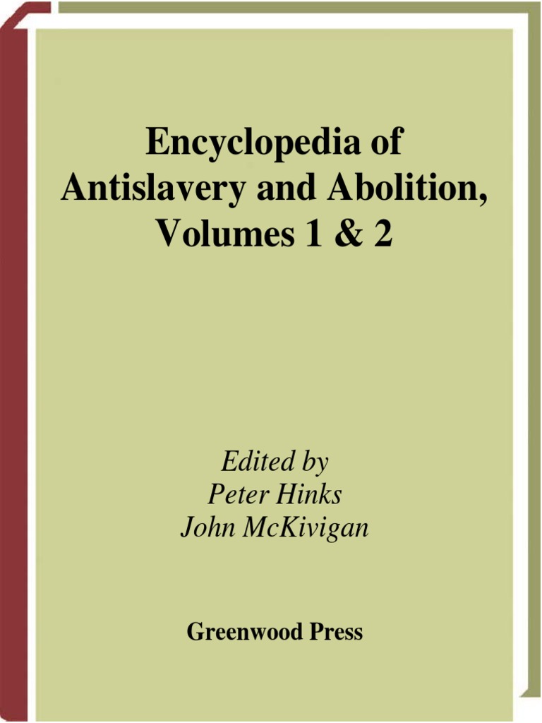 Encyclopedia Of Antislavery Pdf Abolitionism In The United States Encyclopedia Of Antislavery Pdf Abolitionism In The United States