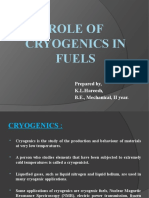 Role of Cryogenics in Fuels: Prepared By, K.L.Hareesh, B.E., Mechanical, II Year