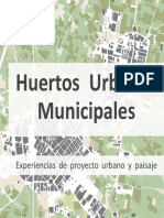 Huertos Urbanos Municipales. Experiencias de Proyecto Urbano y Paisaje