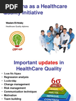 Six Sigma As A Healthcare Quality Initiative: Wasiem El-Helaly