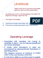 Leverage: 1) Operating Leverage (Associated With Operating Risk) - 2) Financial Leverage (Associated With Financial Risk)