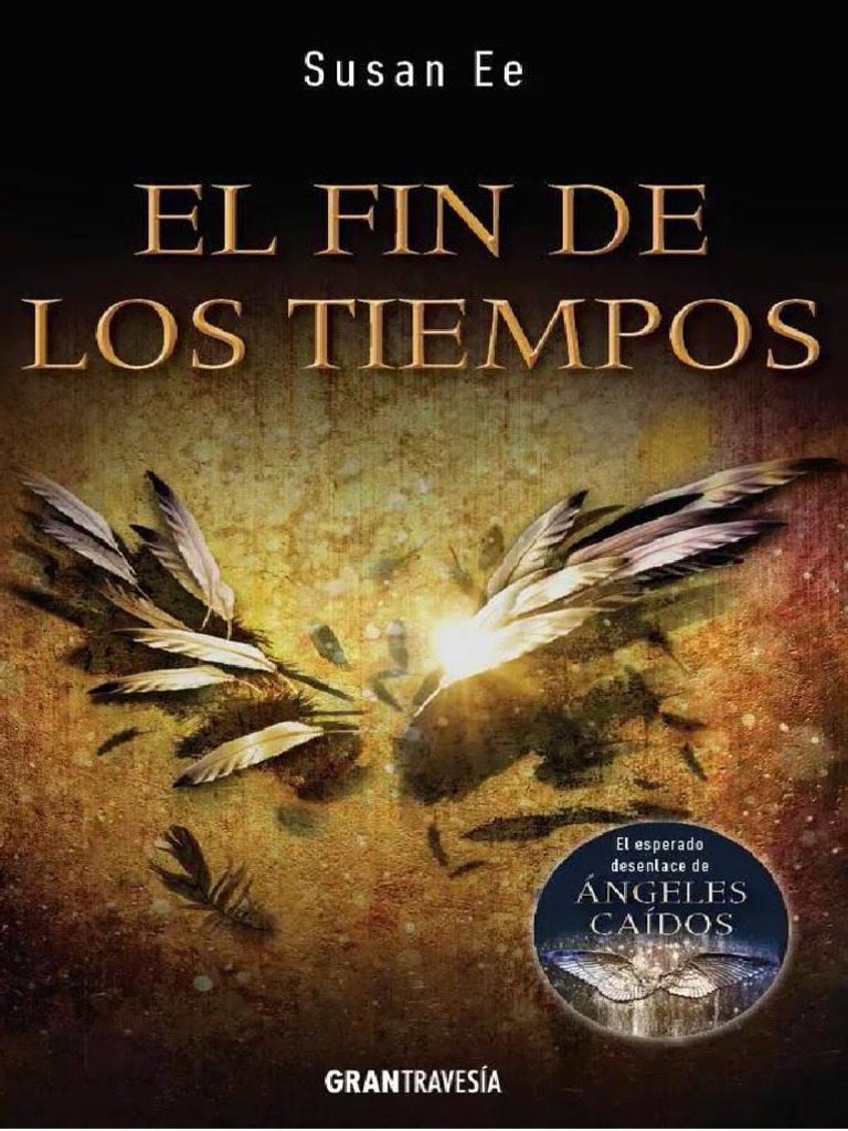 El Fin De Los Tiempos Susan Ee Pdf Pdf Verdad Demonios