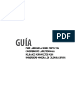 GUÍA PARA LA FORMULACIÓN DE PROYECTOS CONSIDERANDO LA METODOLOGÍA DEL BANCO DE PROYECTOS DE LA  UNIVERSIDAD NACIONAL DE COLOMBIA 