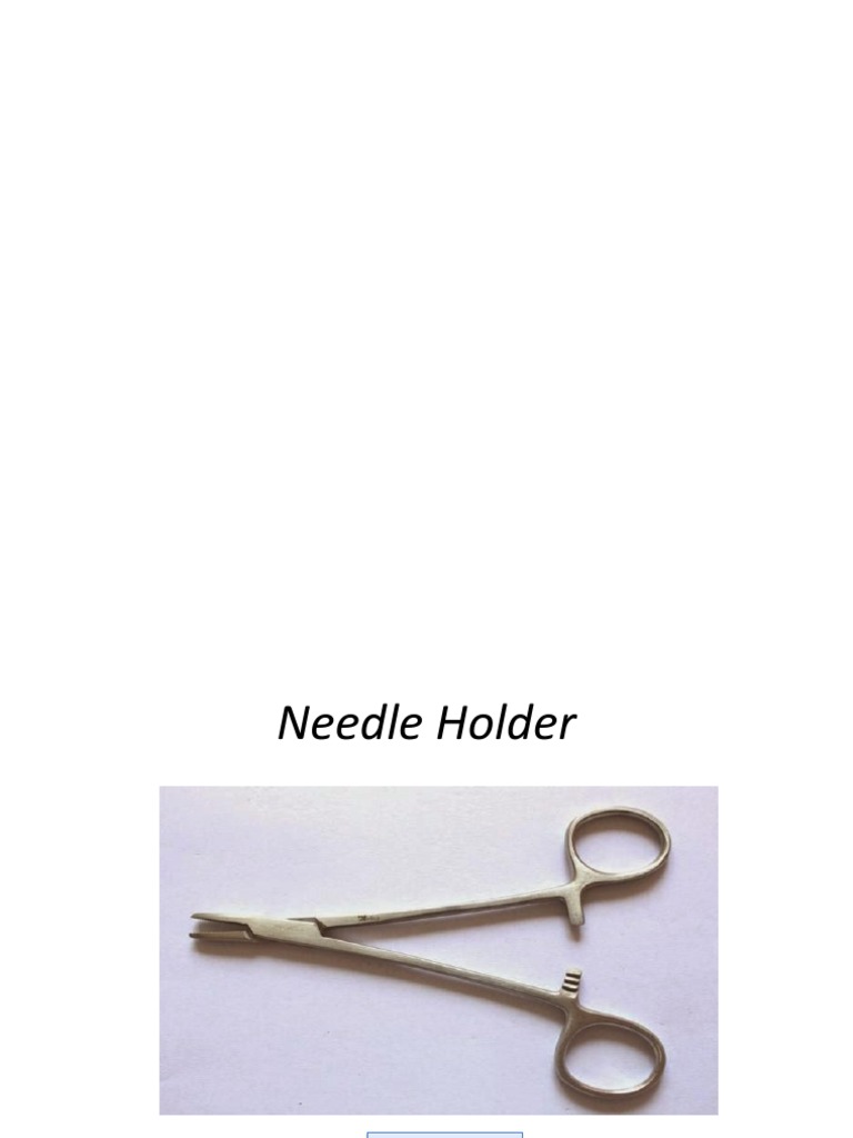 Fungsi dan Cara Menggunakan Needle Holder | PDF