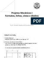 Aula 4 Formatos Linhas Vistas Diedros - Projetos Mecânicos