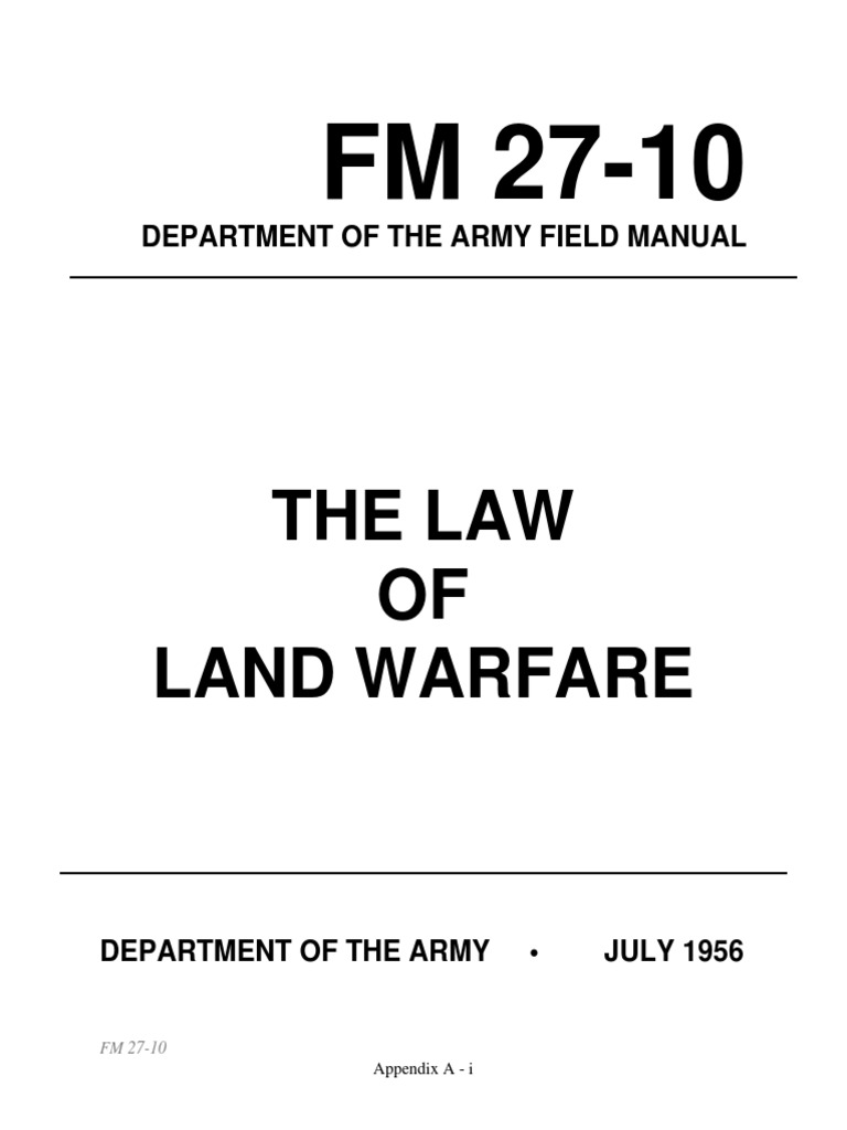 Law of Land Warfare: FM 27-10 Overview | PDF | Law Of War | Military ...