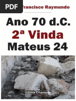 Ano 70 Segunda Vinda Mateus 24