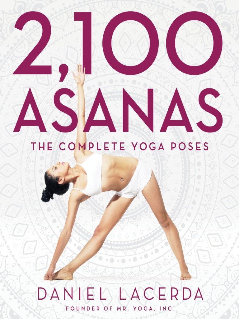 Asanas The Complete Yoga Poses Daniel Lacerda PDF