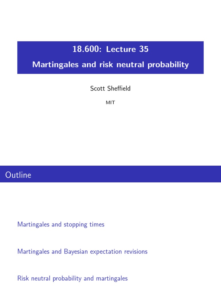 Martingales and Risk Neutral Probability Scott Sheffield PDF