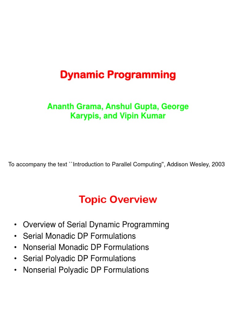 Dynamic Programming: Ananth Grama, Anshul Gupta, George Karypis, and ...