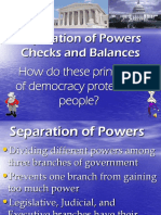 Separation of Powers Checks and Balances How Do These Principles of Democracy Protect The People?