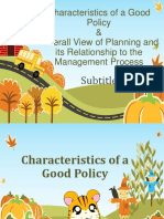 Characteristics of A Good Policy & Overall View of Planning and Its Relationship To The Management Process