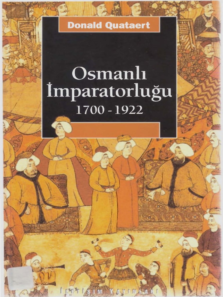 Donald Quartaert Osmanli Imparatorlugu 1700 1922