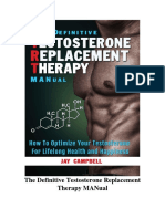 The Definitive Testosterone Replacement Therapy Manual How To Optimize Your Testosterone For Lifelong Health and Happiness