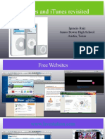 Websites and Itunes Revisited: Ignacio Ruiz James Bowie High School Austin, Texas