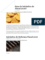 Qué Contiene La Iniciativa de Reforma Fiscal 2016