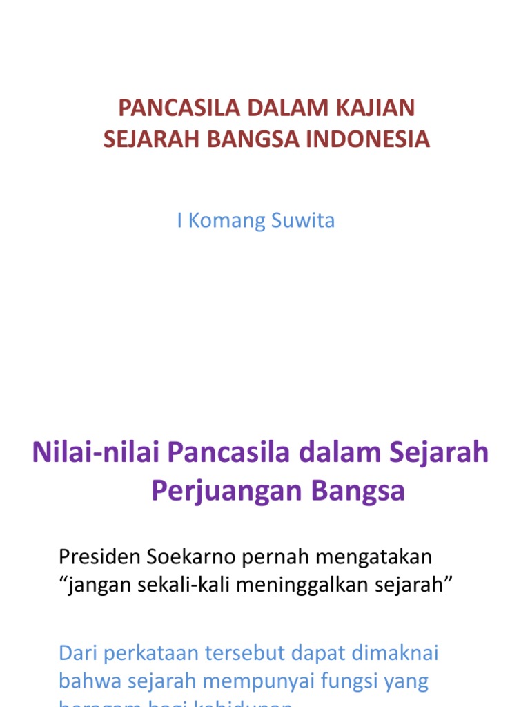 2. Pancasila dalam Kajian Sejarah Perjuangan Bangsa.ppt