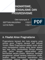 Pragmatisme, Eksistensialisme Dan Progresivisme