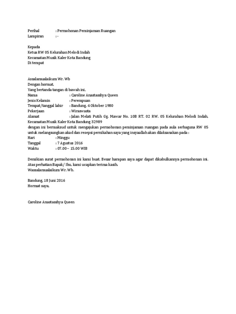 Sebelum membuat surat peminjaman tempat ada baiknya jika Anda mencari beberapa contoh surat peminjaman tempat untuk berbagai keperluan di bawah ini tentu saja agar tidak terjadi kesalahan pada saat membuatnya.