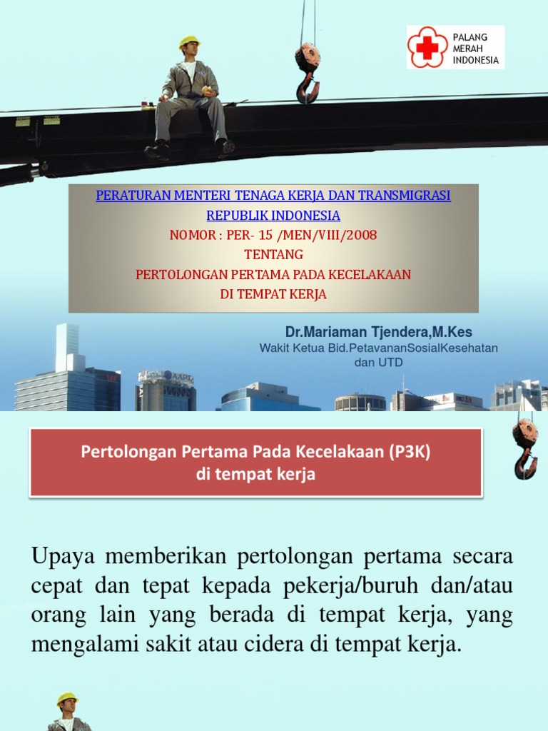 Permenaker No 15 Tahun 2008 tentang P3K ditempat kerja.ppt
