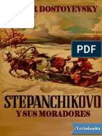 Dostoievski, Fiódor - Stepanchikovo y Sus Moradores