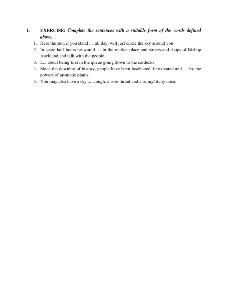 Above.: I. EXERCISE: Complete The Sentences With A Suitable Form of The ...