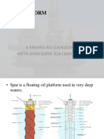 Spar Platform: K KRISHNA RAJ (1604202004) KATTA SHIVA SURYA TEJA (1604202005)