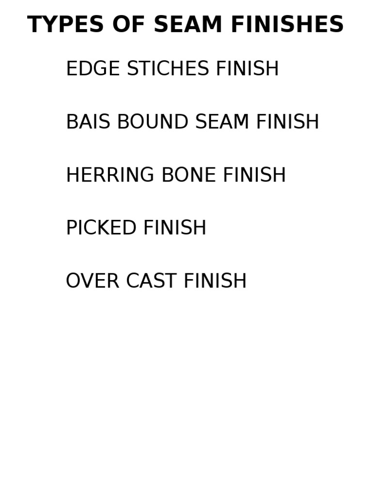 Types of Seam Finishes: Edge Stiches Finish Bais Bound Seam Finish ...