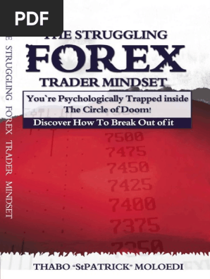 The Forex Mindset: The Skills and Winning Attitude You Need