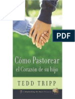 Cómo pastorear el corazón de tu hijo tedd tripp.pdf