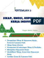 Pertemuan 3 - Sikap, Emosi, Kepuasaan Kerja Individu