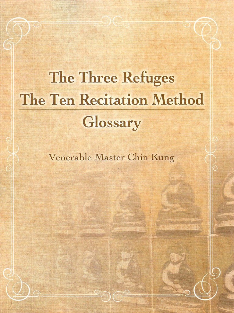 The Three Refuges The Ten Recitation Method Glossary | PDF ...