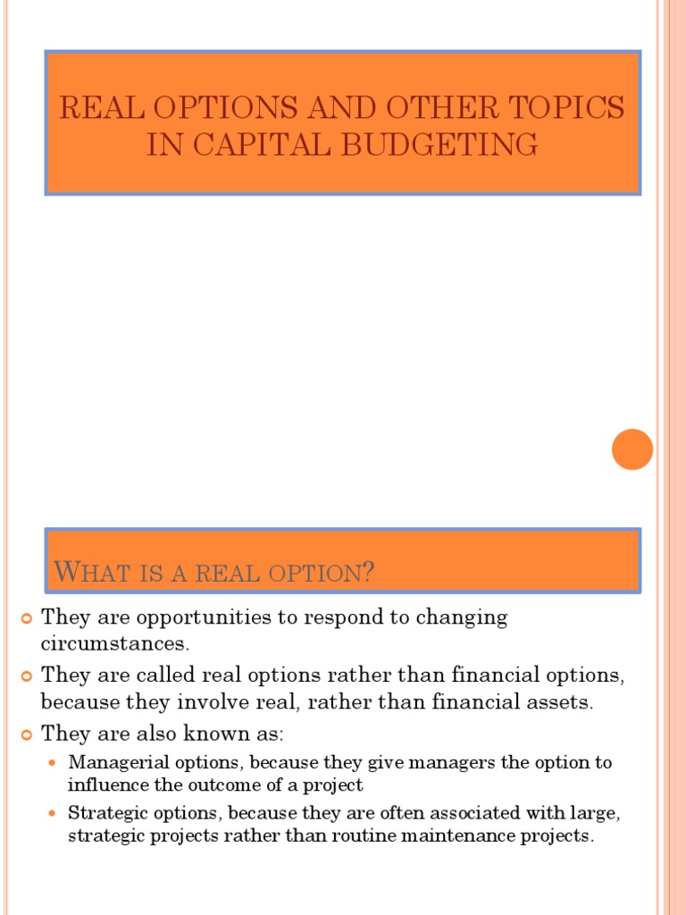 Types Of Real Options Relevant To A Capital Projects – KJIXJ