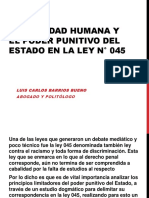 LA DIGNIDAD HUMANA Y EL PODER PUNITIVO DEL ESTADO EN LA LEY N° 045