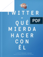 Qué Mierda Hacer Con Twitter