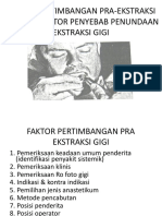 Faktor Pertimbangan Pra-Ekstraksi Gigi Dan Faktor Penyebab Penundaan