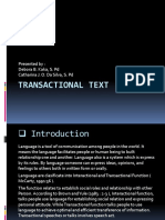 Transactional Text: Presented By: Debora B. Kaka, S. PD Catharina J. O. Da Silva, S. PD