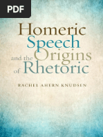 Homeric Speech and The Origins of Rhetoric - Rachel Ahern Knudsen